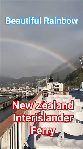 Beautiful Rainbow to start my New Zealand Interislander Ferry trip!