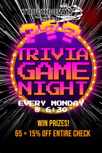 Join us every Monday at 6:30 PM for Trivia Game Night! Challenge your knowledge, compete with friends, and win amazing prizes | Touchdown Restaurant