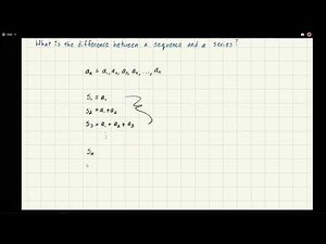 What is the difference between a sequence and a series?