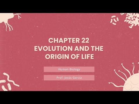 Chapter 22 - Evolution and the Origin of Life