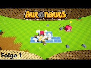 Autonauts - Das Tutorial ist bestanden - Let's Play 1 - deutsch german