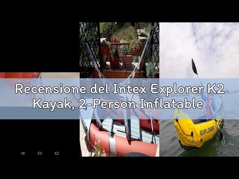 Recensione del Intex Explorer K2 Kayak, 2-Person Inflatable Kayak Set with Aluminum Oars and High Ou