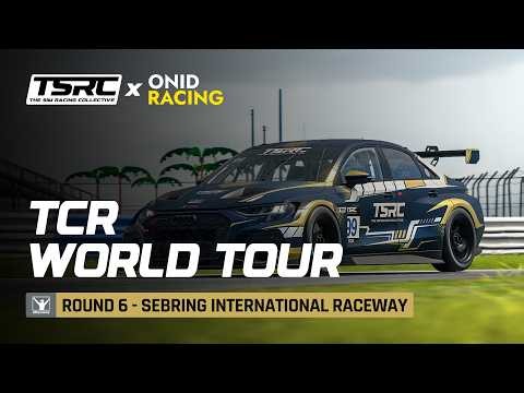 TSRC x oNiD TCR World Tour | iRacing | Round 6 @ Sebring International Raceway