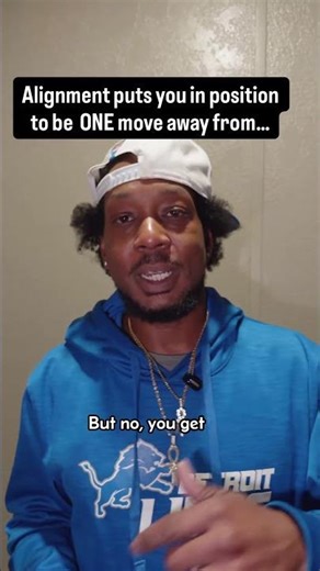 Alignment puts in position to be one move away from bigger blessings #spirituality #motivation