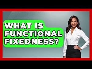 What Is Functional Fixedness? - Cognitive Therapy Hub