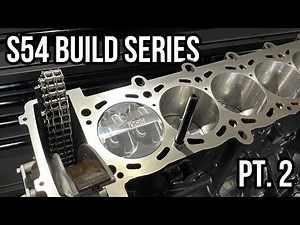 BMW S54 - Engine Build / Rotating Assembly - Build Series Pt. 2