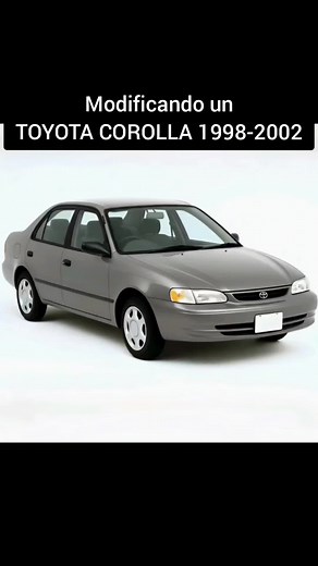 Modificando un Toyota Corolla 1998 - 2002 #ToyotaCorolla #TuningCorolla #CarMods #CarTok #CustomCorolla