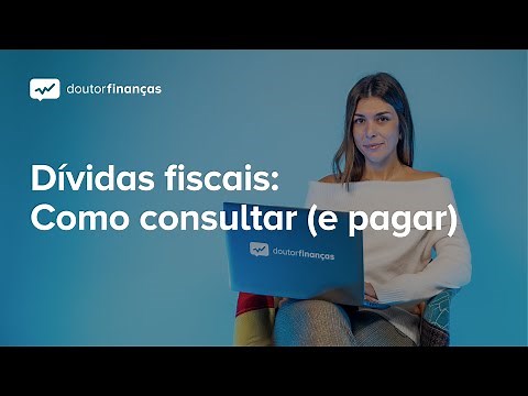 Dívidas fiscais: Como consultar (e pagar)