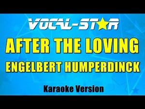 Engelbert Humperdinck - After The Loving | With Lyrics HD Vocal-Star Karaoke 4K