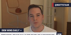 BREAKING: Trump Calls for the Execution of 6 Democratic Lawmakers