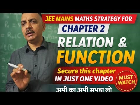 Chapter 2 relation and functions for jee mains april month students live video