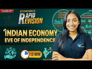 RAPID REVISION-INDIAN ECONOMY ON EVE OF INDEPENDENCE I 12th INDIAN ECONOMY CH-1