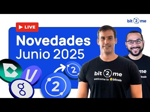 🚀 NOVEDADES de Bit2Me (B2M, Referidos, Mejoras,...) - Junio 2025