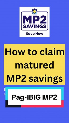 Claiming Your Matured MP2 Savings in Pag-IBIG