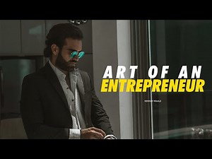 Art of Entrepreneurship - Motivational Video