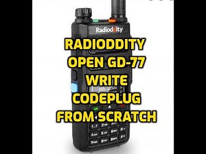 RADIODITTY -OPEN-GD77 Create Codeplug From scratch