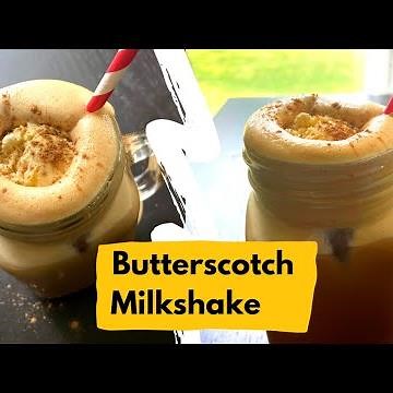 Butterscotch Milkshake | How to make homemade butterscotch milkshake