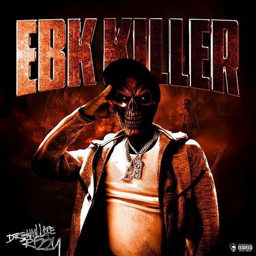 EBK Killer - DreamLlifeRizzy: Song Lyrics, Music Videos & Concerts
