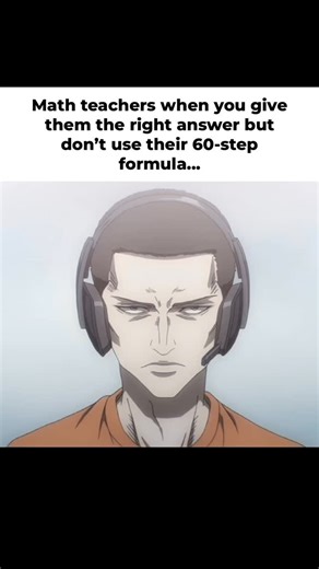 Maximize Your Knowledge on Instagram: "Try @studyaura_app for Free MC Exam creations 🧙‍♂️ --------------------------------------- When your math teacher side-eyes you like you just committed a crime by solving it too fast. "The answer is 42, but where's your 60-step journey to enlightenment?" --------------------------------------- ➡️ Explanation: ---------------- This meme humorously highlights the frustration of math teachers when students arrive at the correct answer using a different method