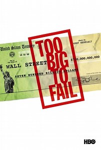 Too Big to Fail (film) - Alchetron, The Free Social Encyclopedia
