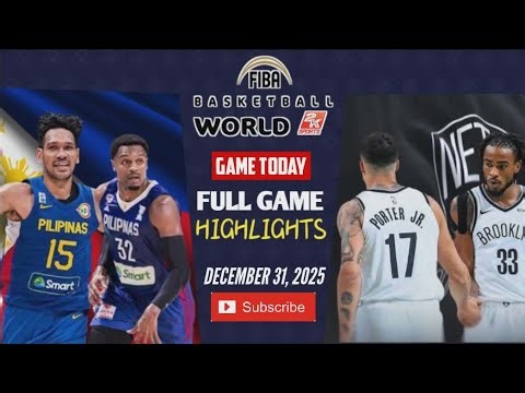 GILAS PILIPINAS vs BROOKLYN NETS | GAME TODAY DECEMBER 31, 2025 - Philippines Unstoppable Team!