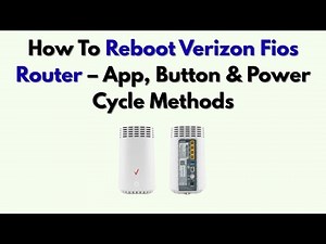 How To Reboot Verizon Fios Router – App, Button & Power Cycle Methods
