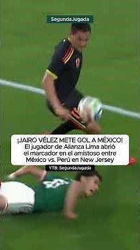 🇵🇪🔥 JAIRO VÉLEZ GOAL against MEXICO in MEXICO VS PERU FRIENDLY. THIS IS HOW HE SCORED IN NEW JERSEY