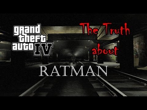 Grand Theft Auto 4 - The Truth About Ratman