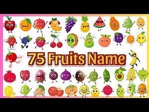 75 Fruits Names for Kids | Colorful Cartoon Fruits Learning Video | JP’S Fun World Kids
