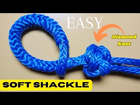 Soft Shackles: How to Tie Them (and Why You Should)!