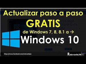 Actualizar Windows 7, 8, 8.1 a Windows 10 Versión GRATIS | Tutorial paso a paso