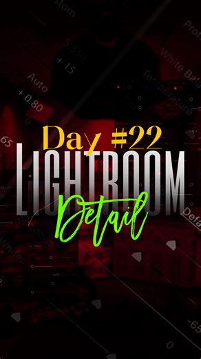 Kuldeep | Self Learner | Day 22 of Lightroom . #filmmaking #filmmaker #camera #cinematography #photography #lightroom . Detail Section 1️⃣ Sharpening – (Make... | Instagram