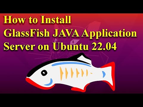 How to Install GlassFish JAVA Application Server on Ubuntu 22.04