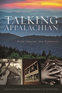 Talking Appalachian: Voice, Identity, and Community