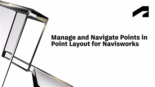 Implementing the Point Layout add-in for Navisworks - Manage and navigate points in Point Layout for Navisworks | Autodesk