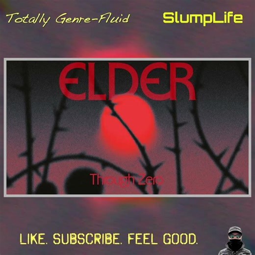 Songs You Must Hear No.939 Elder - Through Zero