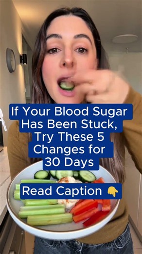 If Your Blood Sugar Has Been Stuck, Try These 5 Changes for 30 Days (Read Caption)