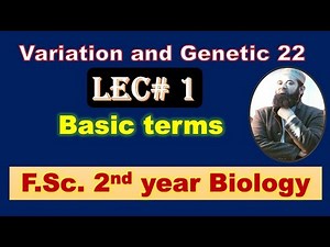 Biology chapter 22 Lecture No. 1 Introduction of basic Terms I F.Sc. (2nd Year)