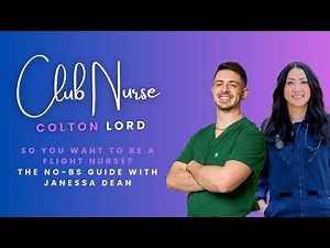 So You Want to Be a Flight Nurse? The No-BS Guide with Janessa Dean