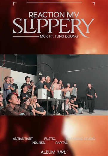Revisit the first reactions from the Antiantiart team and everyone who contributed to ‘HVL’ as they watched ‘Slippery’ - MCK (ft. Tùng Dương) for the first time at the album’s Listening Party. 'Slippery' - MCK (ft. Tùng Dương) is the 2nd chapter in the visual universe of MCK’s album 'HVL'- MCK, directed by Phương Vũ and produced by Antiantiart. Production and Post Production by Antiantiart / AAA Post Production Directed & Written by Phương Vũ (Antiantiart) #MCK #HVL #Slippery #Antiantiart #mv
