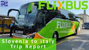 FlixBus from Slovenia to Italy to see what all the flixing fuss is about - review & trip report!