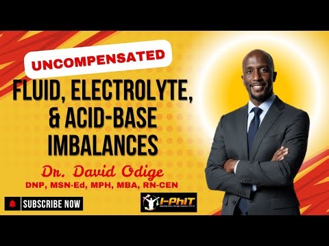 Fluid, Electrolyte & Acid-Base Imbalances | Understanding Uncompensated ABGs