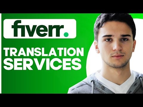 How to Offer Translation Services on Fiverr: A Guide for Freelancers