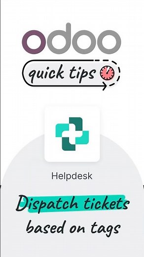 Odoo Quick Tips - Dispatch tickets based on tags [Helpdesk]