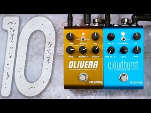 10 Beautiful Ambient Sounds | STRYMON Olivera + Cloudburst