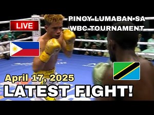 LATEST FIGHT! April 17, 2025 l Unang Pinoy na napalaban sa WBC tournament