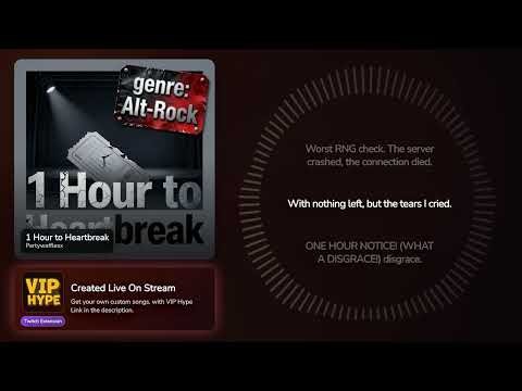 1 Hour to Heartbreak – Partywafflesx Hype Train Song
