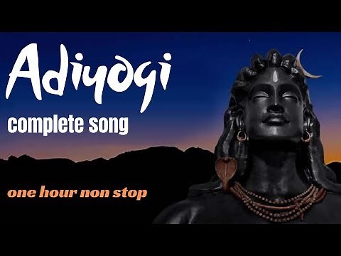 Adiyogi Song - One Hour Non Stop