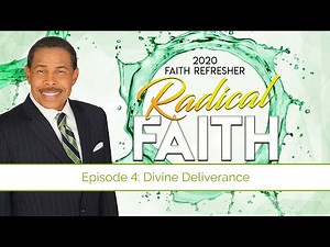 Divine Deliverance - Radical Faith
