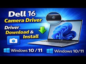 Dell 16 Camera Driver Download & Install | Windows 10/11
